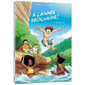 À l'année prochaine - Tome 1 Tous pour un !