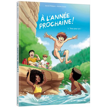 À l'année prochaine - Tome 1 Tous pour un !