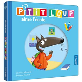 P'tit loup aime l'école