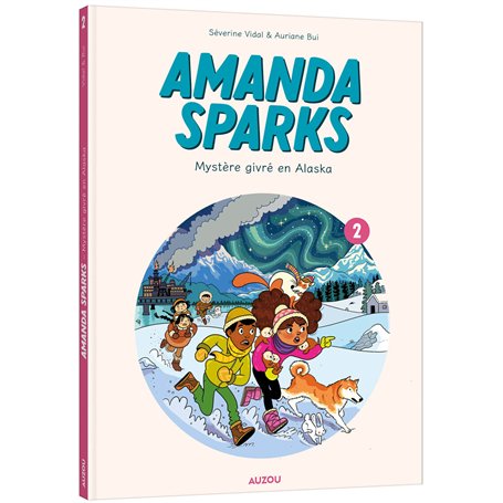 Amanda Sparks - Tome 2 Mystère givré en Alaska
