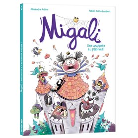 Migali - Tome 02 Une araignée au plafond