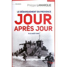 Le débarquement en Provence jour après jour