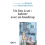 Un lieu à soi : habiter avec un handicap