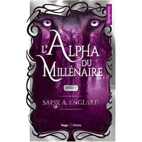 L'alpha du millenaire Tome 02