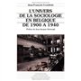 L'univers de la sociologie en Belgique de 1900 à 1940
