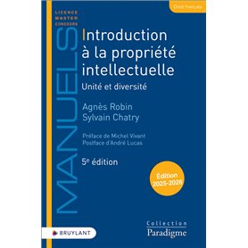 Introduction à la propriété intellectuelle - Unité et diversité Introduction à la propriété intellectuelle - Unité et diversité