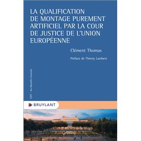 La qualification de montage purement artificiel par la Cour de justice de l'Union européenne