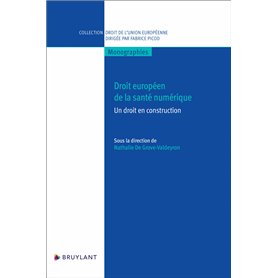 Droit européen de la santé numérique - Un droit en construction