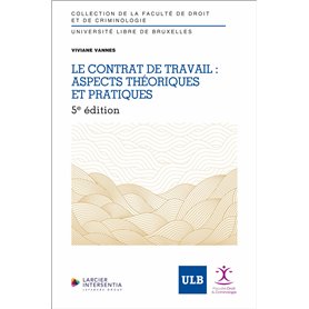 Le contrat de travail : aspects théoriques et pratiques