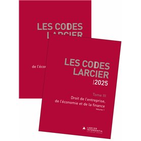 Code Larcier - Tome III - Droit de l'entreprise, de l'économie et de la finance - À jour au 1er mars Code Larcier - Tome III - Droit de l'entreprise