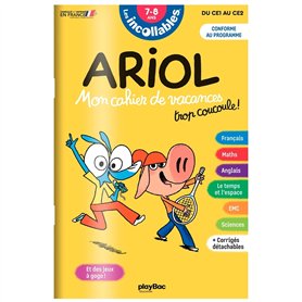 Cahier de vacances 2025 Ariol - Les incollables - CE1 au CE2 - 7/8 ans