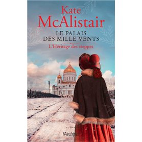 Le palais des mille vents - tome 1 L'héritage des steppes
