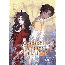 Comment tuer la vilaine T03
