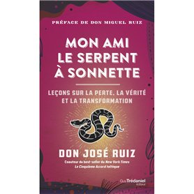 Mon ami le serpent à sonnettes - Leçons sur la perte, la vérité et la transformation Mon ami le serpent à sonnettes - Leçons sur la perte