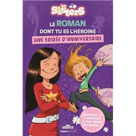 Les Sisters - Le Roman dont tu es l'héroïne