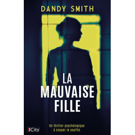 La mauvaise fille La mauvaise fille