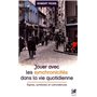 Jouer avec les synchronicités dans la vie quotidienne - Signes
