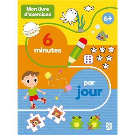 Mon livre d'exercices : 6 minutes par jour 6+