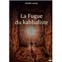 La Fugue du kabbaliste