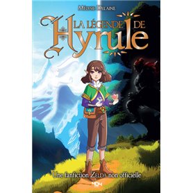 La légende de Hyrule - Une fanfiction Zelda non officielle
