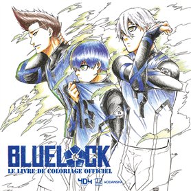 Blue Lock - Le livre de coloriage officiel
