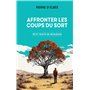 Affronter les coups du sort