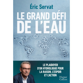 Le grand défi de l'eau Le grand défi de l'eau