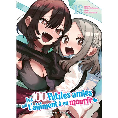 Les 100 petites amies qui t'aiiiment à en mourir T13