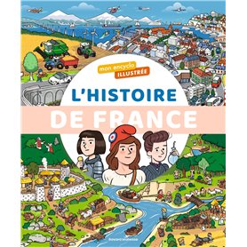 L'encyclo illustrée de l'histoire de France L'encyclo illustrée de l'histoire de France 15,56 €