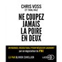 Ne coupez jamais la poire en deux