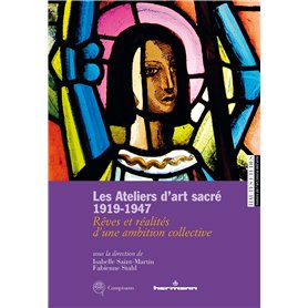 Les Ateliers d'art sacré, 1919-1947 Les Ateliers d'art sacré