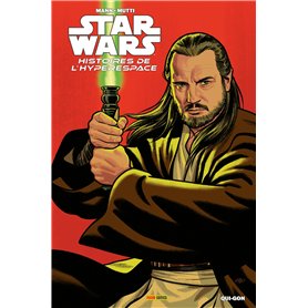 Star Wars - Histoires de l'Hyperspace : Qui Gon Star Wars - Histoires de l'Hyperspace : Qui Gon