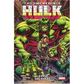 Incredible Hulk T04 : La ville des idoles