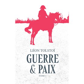 Guerre et paix - Tome 2