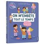 On m'embête tout le temps