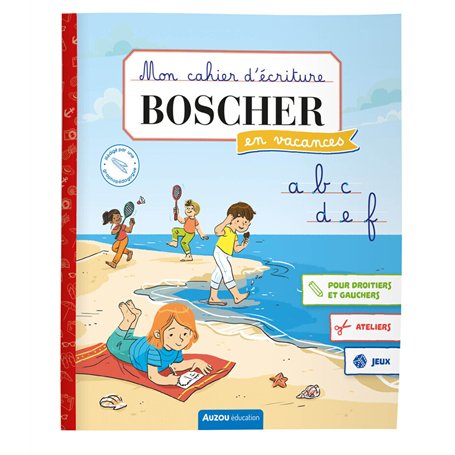 MON CAHIER D'ECRITURE BOSCHER EN VACANCES