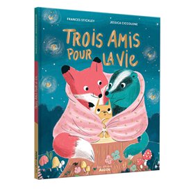 Trois amis pour la vie