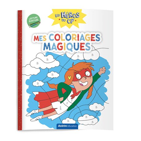 Les héros du cp - mes coloriages magiques - lecture / écriture