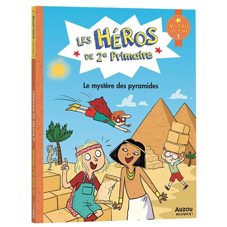 Les héros de 2e primaire - niveau 1 - le mystère des pyramides