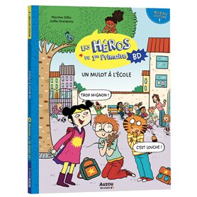 Les héros de 1re primaire en bd - niveau 1 - un mulot à l'école Les héros de 1re primaire en bd - niveau 1 - un mulot à l'école