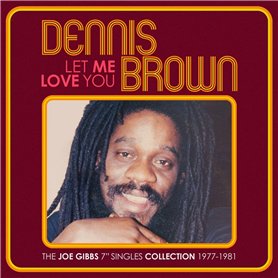 Let Me Love You-The Joe Gibbs Singles Collection 1977 to 1981