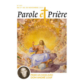 Parole et prière n°185 novembre 2025 Parole et prière n°185 novembre 2025