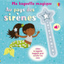 Au pays des sirènes - Ma baguette magique - dès 3 ans