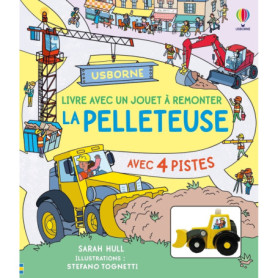 La pelleteuse - Livre avec un jouet à remonter - dès 3 ans La pelleteuse - Livre avec un jouet à remonter - dès 3 ans