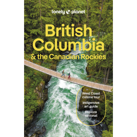 British Columbia & the Canadian Rockies 10ed -anglais-