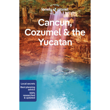 Cancun, Cozumel & the Yucatan 10ed anglais