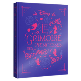 DISNEY PRINCESSES - Le Grimoire des Princesses - 10 histoires de Blanche-Neige à Rebelle