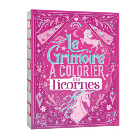 Le grimoire à colorier des licornes