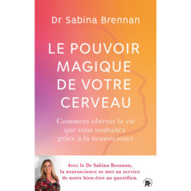 Le pouvoir magique de votre cerveau