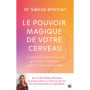Le pouvoir magique de votre cerveau